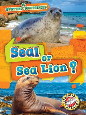 cover image of Seal or Sea Lion?